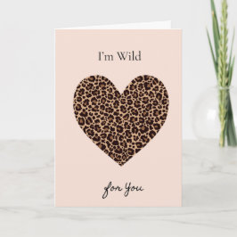I'm Wild for You Valentine's Day Card Kaart