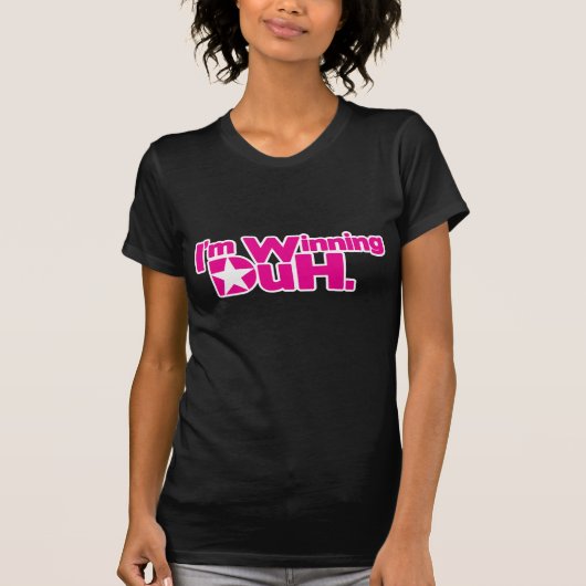 Im Winning Duh T-shirt (Voorkant)