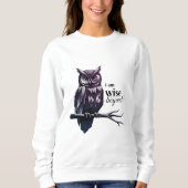 I'm Wise" Vrouwen Sweatshirt – Empowered & Effort (Voorkant)