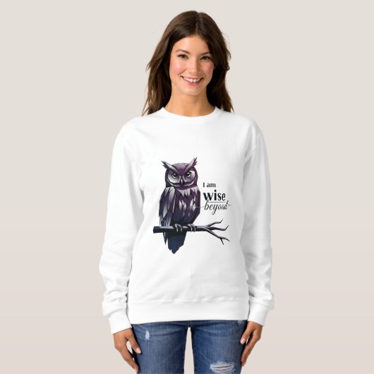 I'm Wise" Vrouwen Sweatshirt – Empowered & Effort (Voorkant volledig)