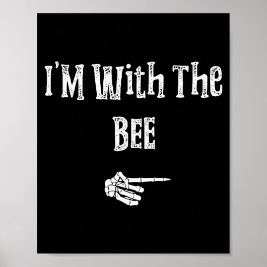 I'm With Bee Halloween Costume Funny Couples Match Poster (Voorkant)