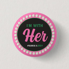 I'M WITH HER 2024 Campaign Button (Pink Green)
