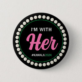 I'M WITH HER 2024 Campaign Button (Pink Green)
