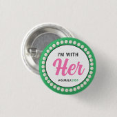 I'M WITH HER 2024 Campaign Button (Pink Green) (Voorkant /achterkant)