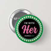 I'M WITH HER 2024 Campaign Button (Pink Green) (Voorkant /achterkant)