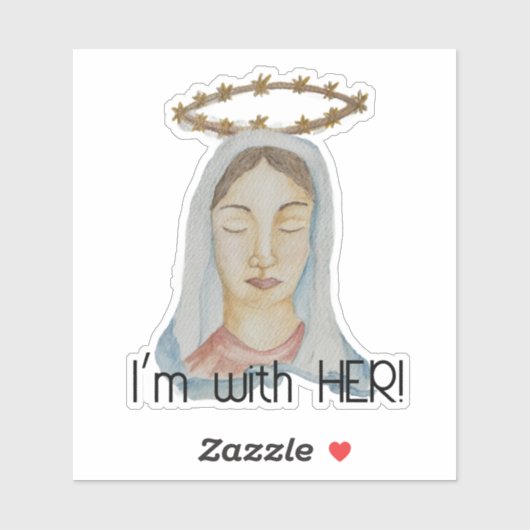 I'm with Her - Mary, Undoer of Knots Sticker (Vel)