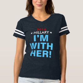 "I'M WITH HER!" Team Jersey T-shirt