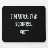 I'm With Squirrel Halloween Costume Funny Couples  Muismat (Voorkant)