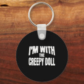 I'm With The Creepy Doll Funny Matching Halloween Sleutelhanger (Voorkant)