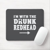 I'm With The Drunk Redhead Funny St Patricks Day  Muismat (Met muis)