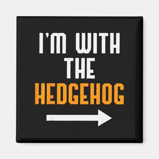 I'm With The Hedgehog Costume Funny Halloween Coup Magneet (Voorkant)