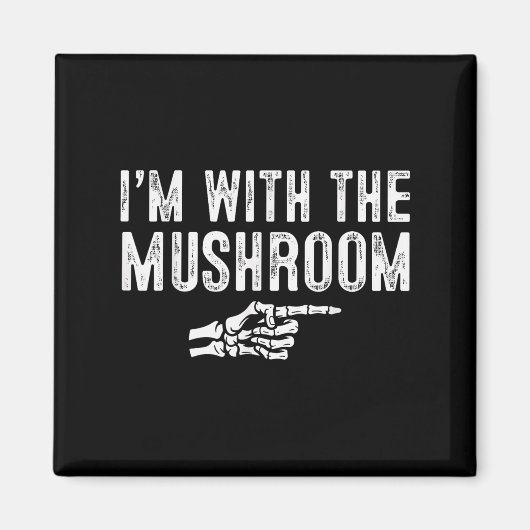 I'm With The Mushroom Easy Costume Halloween Coupl Magneet (Voorkant)