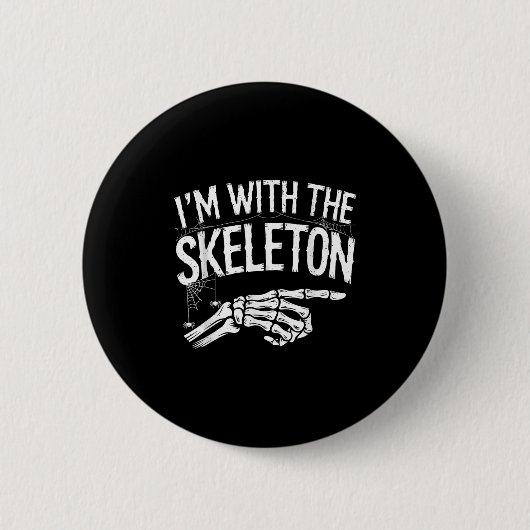 I'm With The Skeleton Funny Halloween Costume  Ronde Button 5,7 Cm (Voorkant)