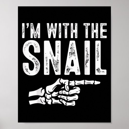 I'm With The Snail Easy Costume Halloween Couples Poster (Voorkant)