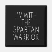 I'm With The Spartan Warrior Easy Halloween Costum Magneet (Voorkant)
