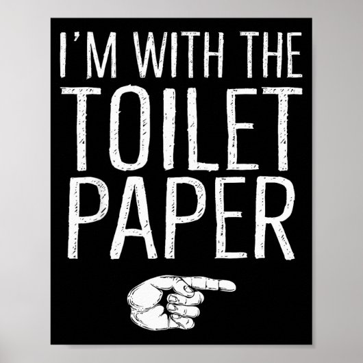 I'm With The Toilet Paper Matching Costume Hallowe Poster (Voorkant)
