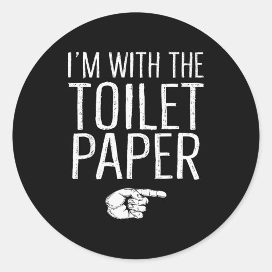 I'm With The Toilet Paper Matching Costume Hallowe Ronde Sticker (Voorkant)
