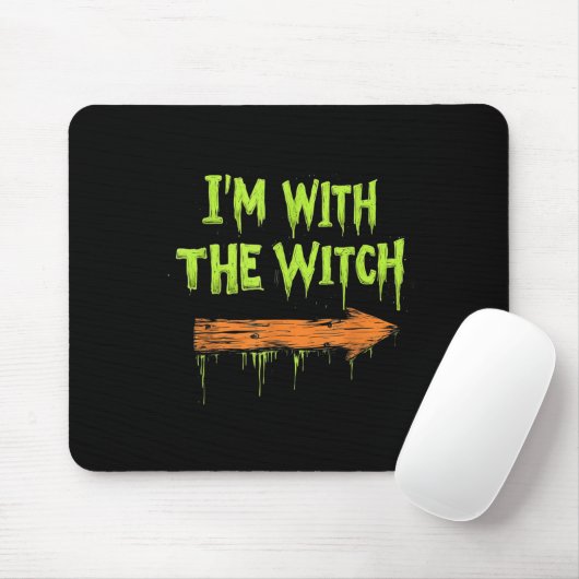 I'm With The Witch Funny Halloween His And Her  Muismat (Met muis)