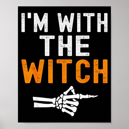 I'm With The Witch Funny Skeleton Halloween Matchi Poster (Voorkant)