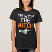 I'm With The Witch Funny Skeleton Halloween Matchi T-shirt (Voorkant)