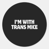 I'm With Trans Mice Trump Meme Funny Transgenic Mi Ronde Sticker (Voorkant)