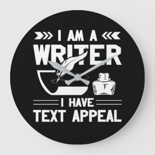 Im Writer I Have Text Appeal Writer Gift Grote Klok