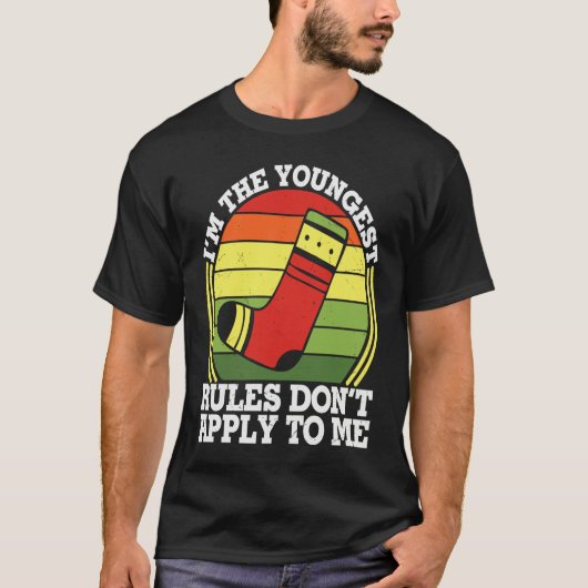 Im Youngest Rules Dont Apply To Me T-shirt (Voorkant)