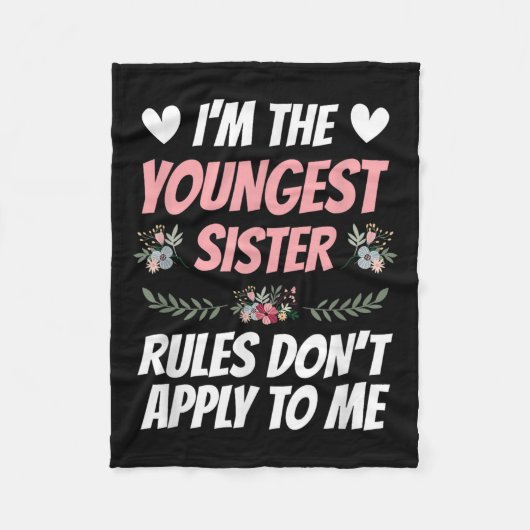 I'm Youngest Sister Rules Don't Apply To Me Funny Fleece Deken (Voorkant)