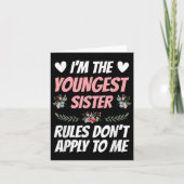 I'm Youngest Sister Rules Don't Apply To Me Funny  Kaart (Voorkant)