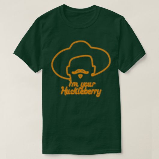 Im Your Huckleberry T-shirt (Design voorkant)