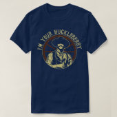 Im Your Huckleberry T-shirt (Design voorkant)