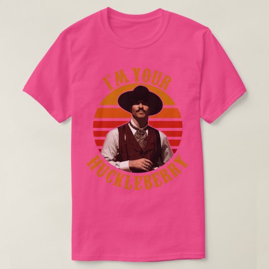 Im Your Huckleberry T-shirt (Design voorkant)