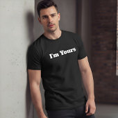 I'm Yours Custom Text Black Mens Couples T-shirt