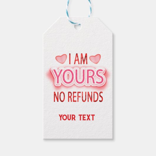 I'm Yours No Refunds Custom Cadeaulabel (Voorkant)
