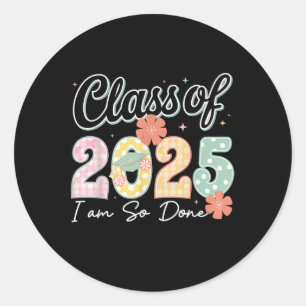 IM zo gedaan CL van 2025 Afstuderen 2025 Laatste d Ronde Sticker