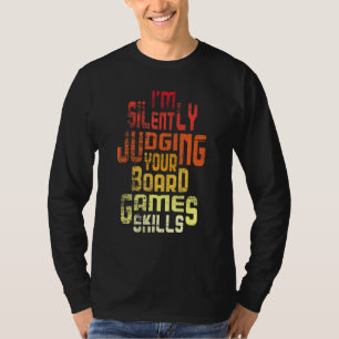 Im Zwijg oordelen over de vaardigheden van uw bord T-shirt