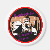 imã redondo Basketball is a part of me Magneet (Voorkant)