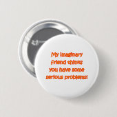 Imaginaire vriend ronde button 5,7 cm (Voorkant /achterkant)