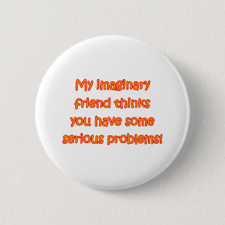 Imaginaire vriend ronde button 5,7 cm