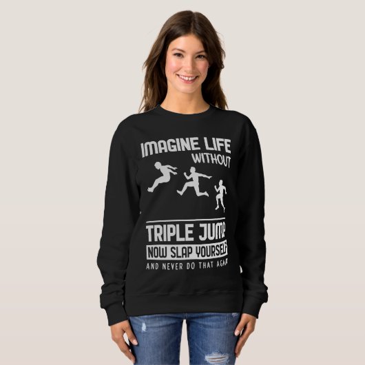 Imagine Life without Triple Jump Trui (Voorkant volledig)