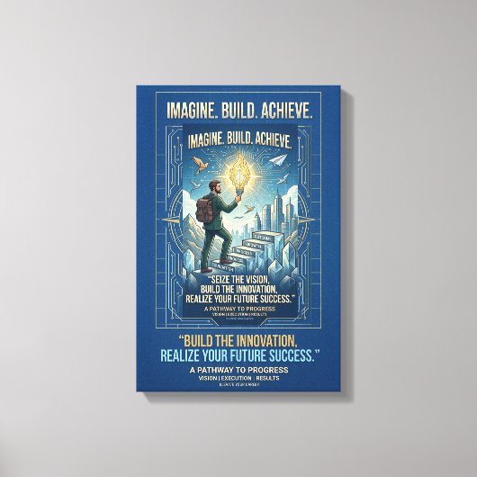 Imagineer Bouw Bereik Motiverende Poster Canvas Afdruk (Voorkant)