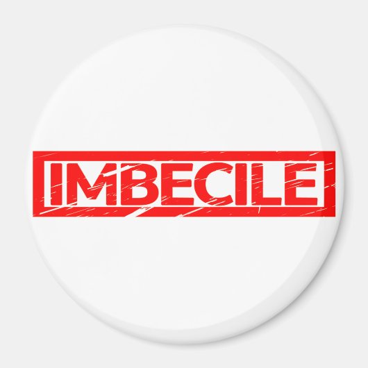 Imbecile Stamp Magneet (Voorkant)