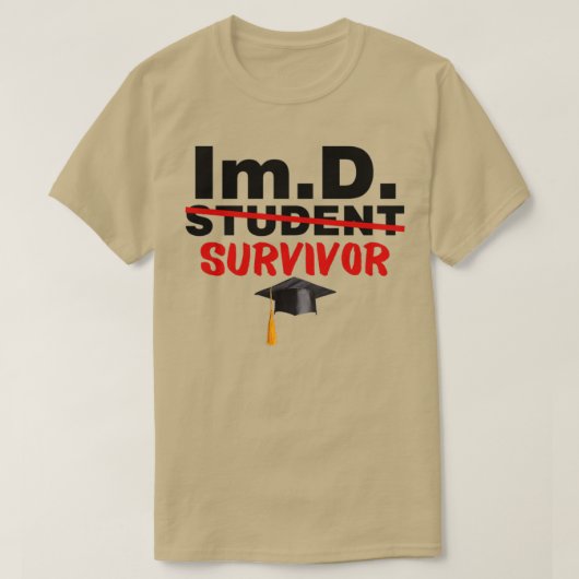 ImD Student Survivor Doctor in de Imsterfte Gradua T-shirt (Design voorkant)