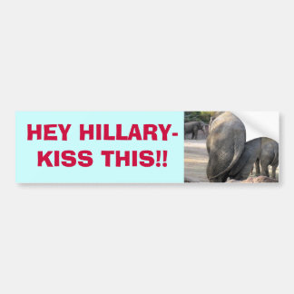 IMG_1863, HEY     HILLARYKISS DIT!! BUMPERSTICKER