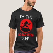 Imhe Bad Wolf Duh Costume Funny DIY Halloween Part T-shirt (Voorkant)