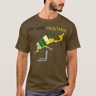 Imi sare mustarul t-shirt