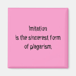 Imitatie is de oprechte vorm van plagarisme magneet