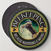 Imkerij – Omdat Moord Verkeerd is Ronde Button 6,0 Cm (Voorkant /achterkant)