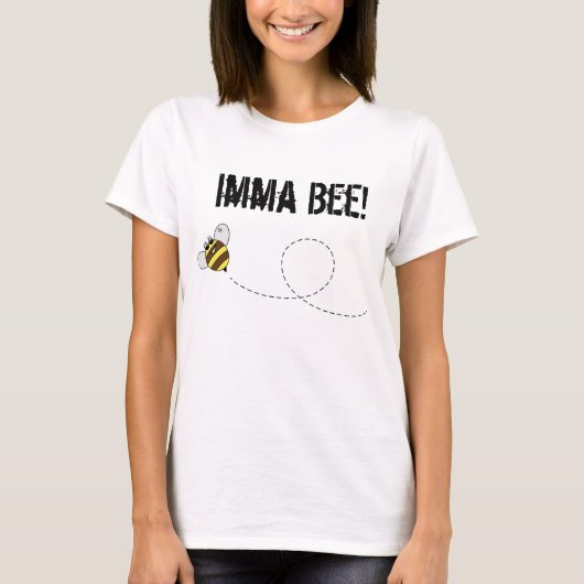 Imma bee t-shirt (Voorkant)