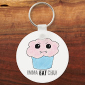 Imma Eat Chu! Sleutelhanger (Voorkant)